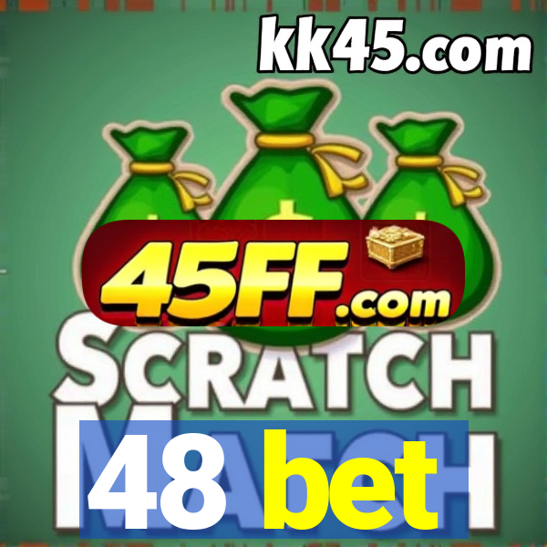 48 bet